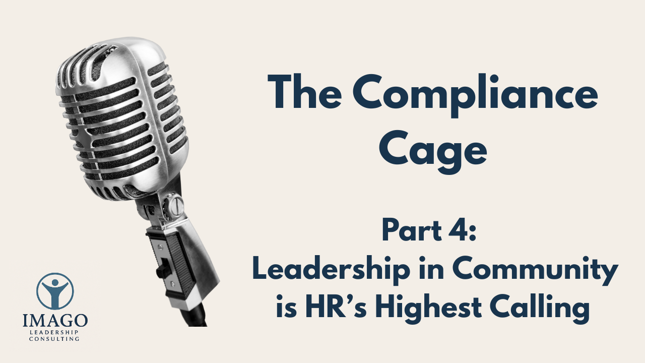 Leadership in Community is HR’s Highest Calling