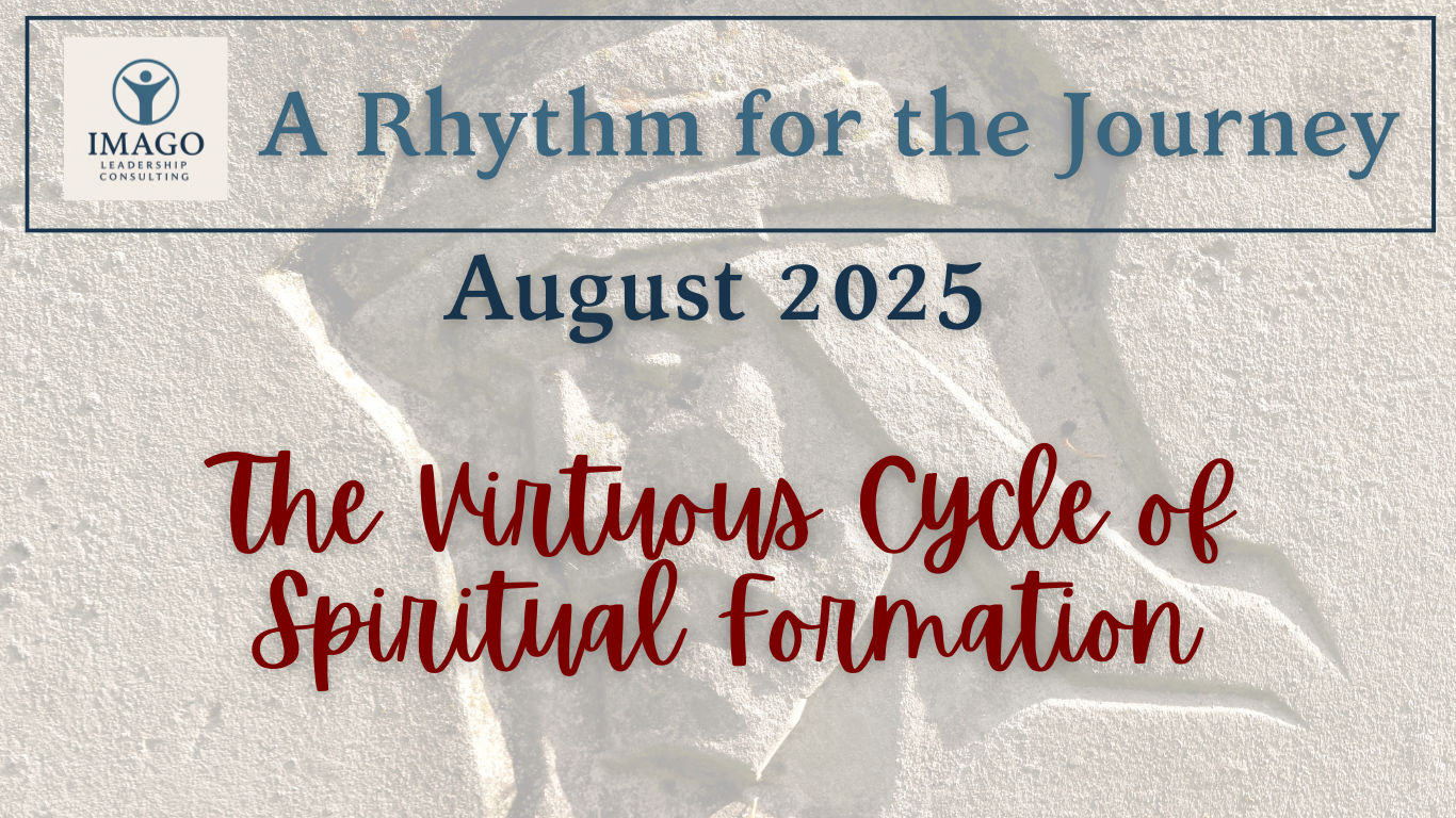 The Virtuous Cycle of Spiritual Formation