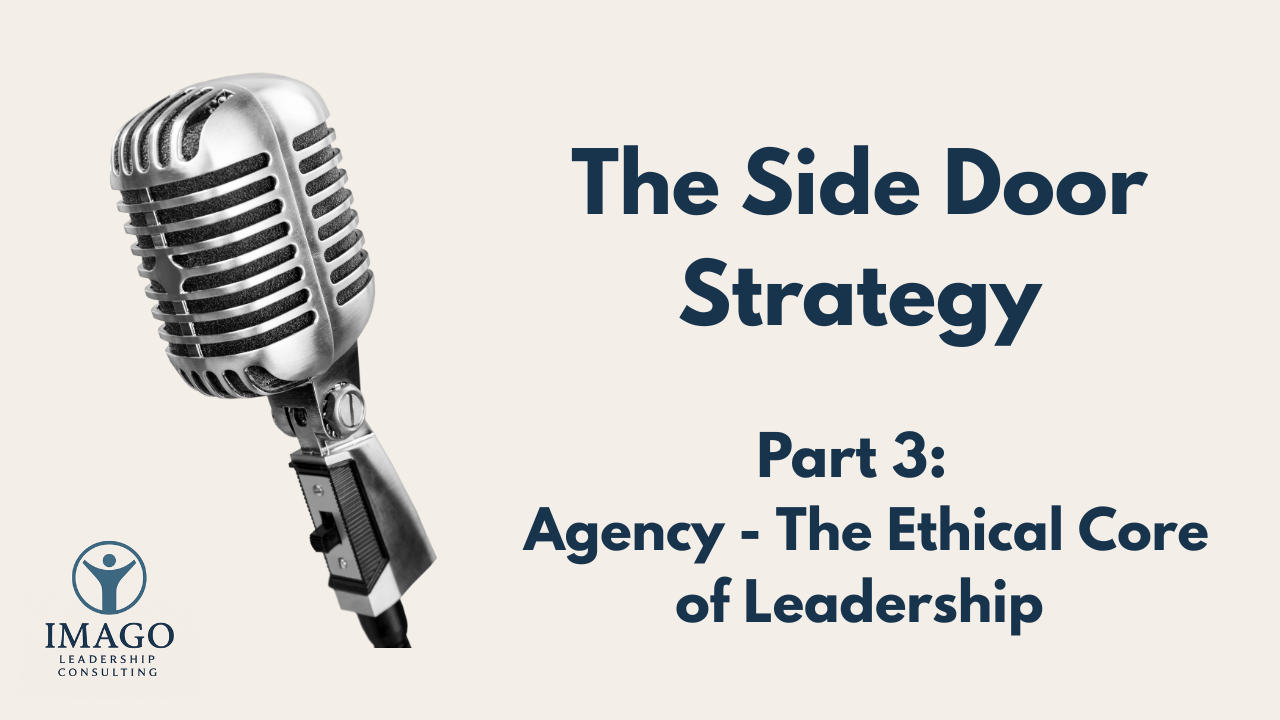 Agency – The Ethical Core of Leadership