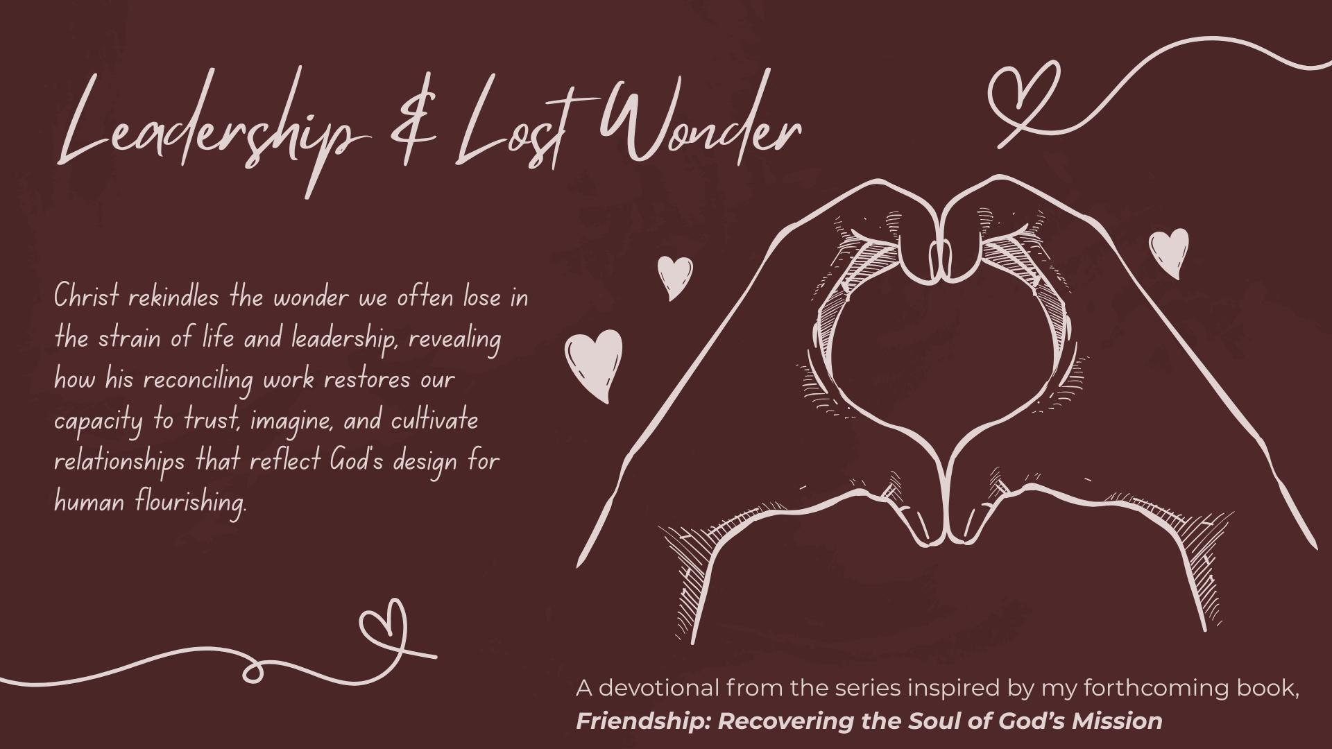 Leadership and Lost Wonder