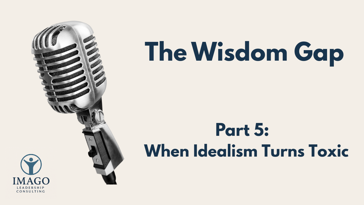 When Idealism Turns Toxic